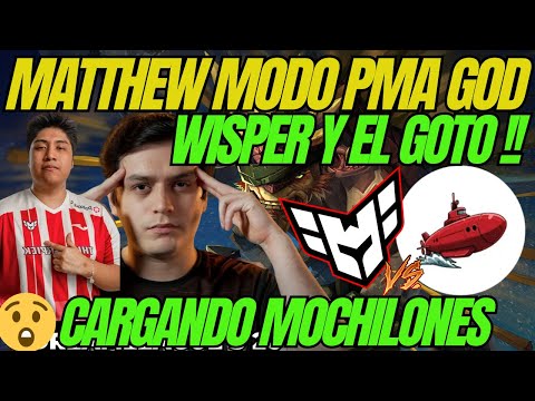 😲😲MATTHEW Y WISPER MODO RAGE PMA [HEROIC vs RED SUBMARINE] CARGANDO MOCHILAS😲😲 DOTA 2