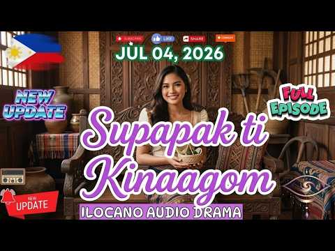Supapak ti Kinaagom FULL EPISODE | Ti Masakbayan Ilocano Drama | Jul 04.2026