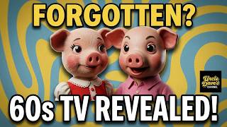 1960s British TV Nostalgia | Uncle Dave's Forgotten Classics