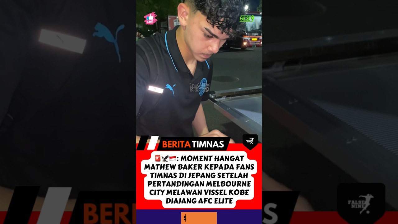 SIKAP RAMAH MATTHEW BAKER KE FANS TIMNAS INDONESIA DI JEPANG 