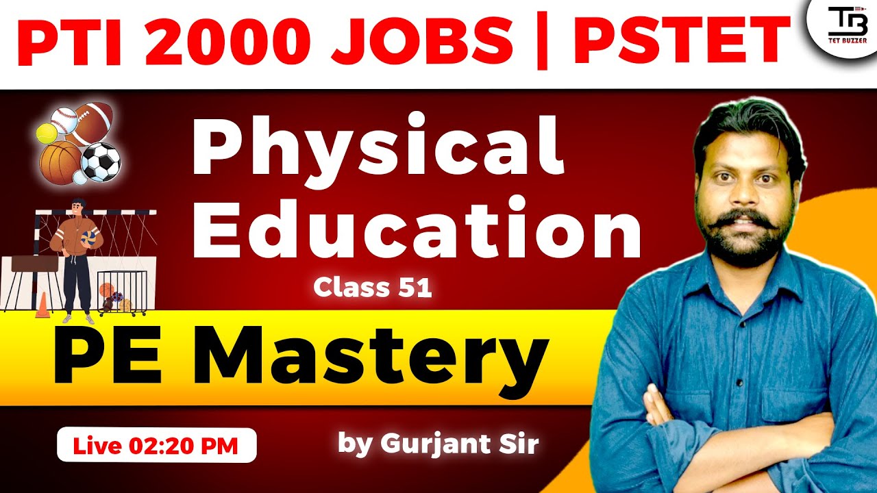 PTI 2000 Jobs | PSTET "Physical Education" Class 51 by Gurjant Sir 