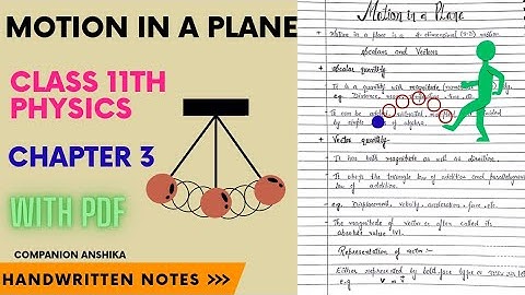 Motion in a Plane | Class 11th | Physics | Chapter 3 | Handwritten Notes by Companion Anshika