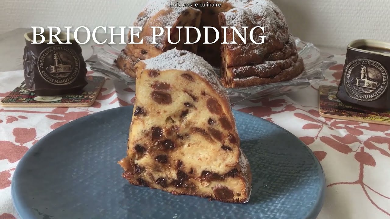 BRIOCHE PUDDING