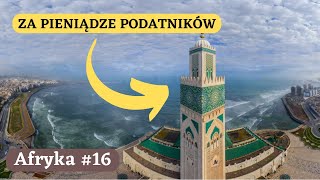 Żałuję, że zobaczyłam KONTROWERSYJNA ŚWIĄTYNIA - Kasablanka (Casablanca), Maroko - AFRYKA #16