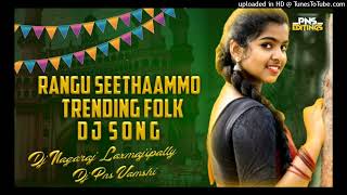 Trending Rangu seethaammo ||Folk Dj Song ||Teenmar Remix ||Dj PNS VAMSHI