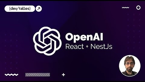 OpenAI: Ejercicios prácticos y asistentes con React + NestJS - video promocional