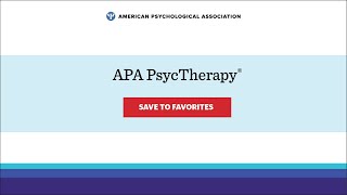 APA PsycTherapy® - Save to Favorites