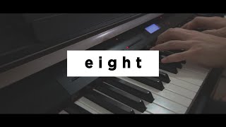 IU (아이유) (Prod.&Feat. SUGA of BTS) 'eight (에잇)' - Piano Cover
