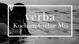 Смотреть клип Verba - Kocham Ciebie Miś [ 2020 ]