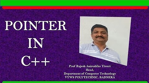 Unit 4]Pointer in C++|Prof Rajesh Tiwari