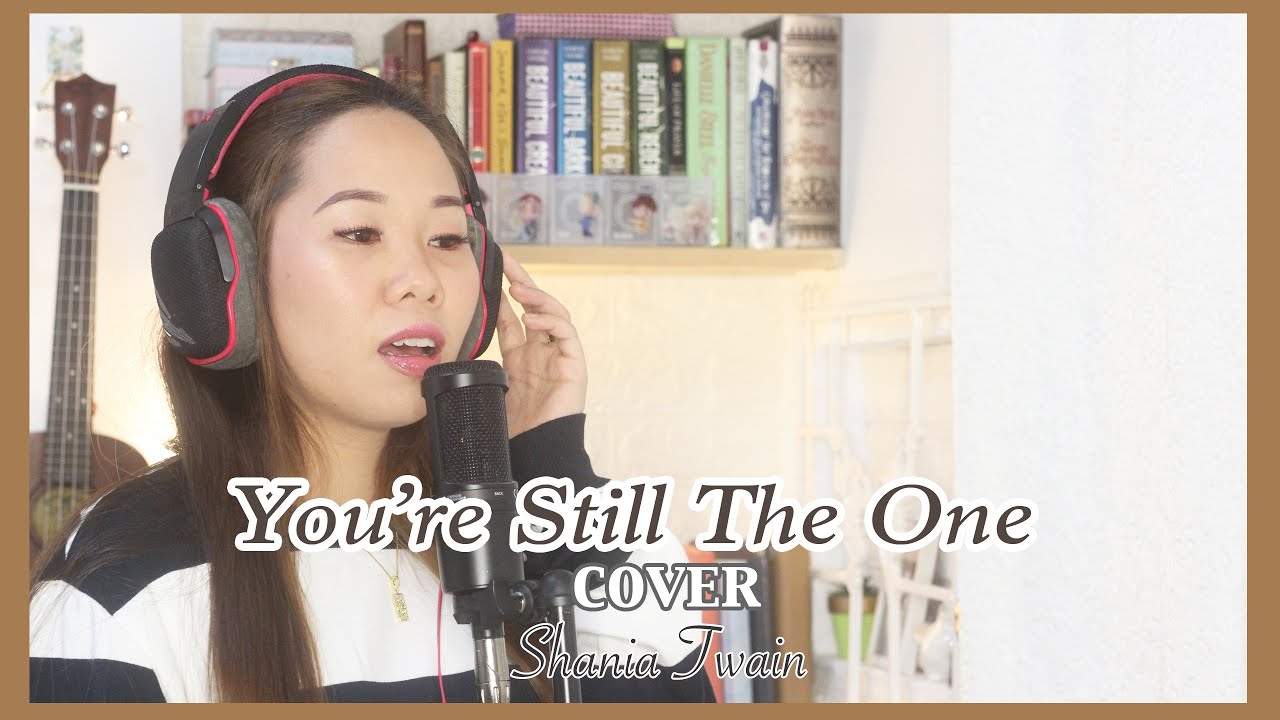 You're Still The One cover 🌼  Megami Tsubasa 🌼  Shania Twain