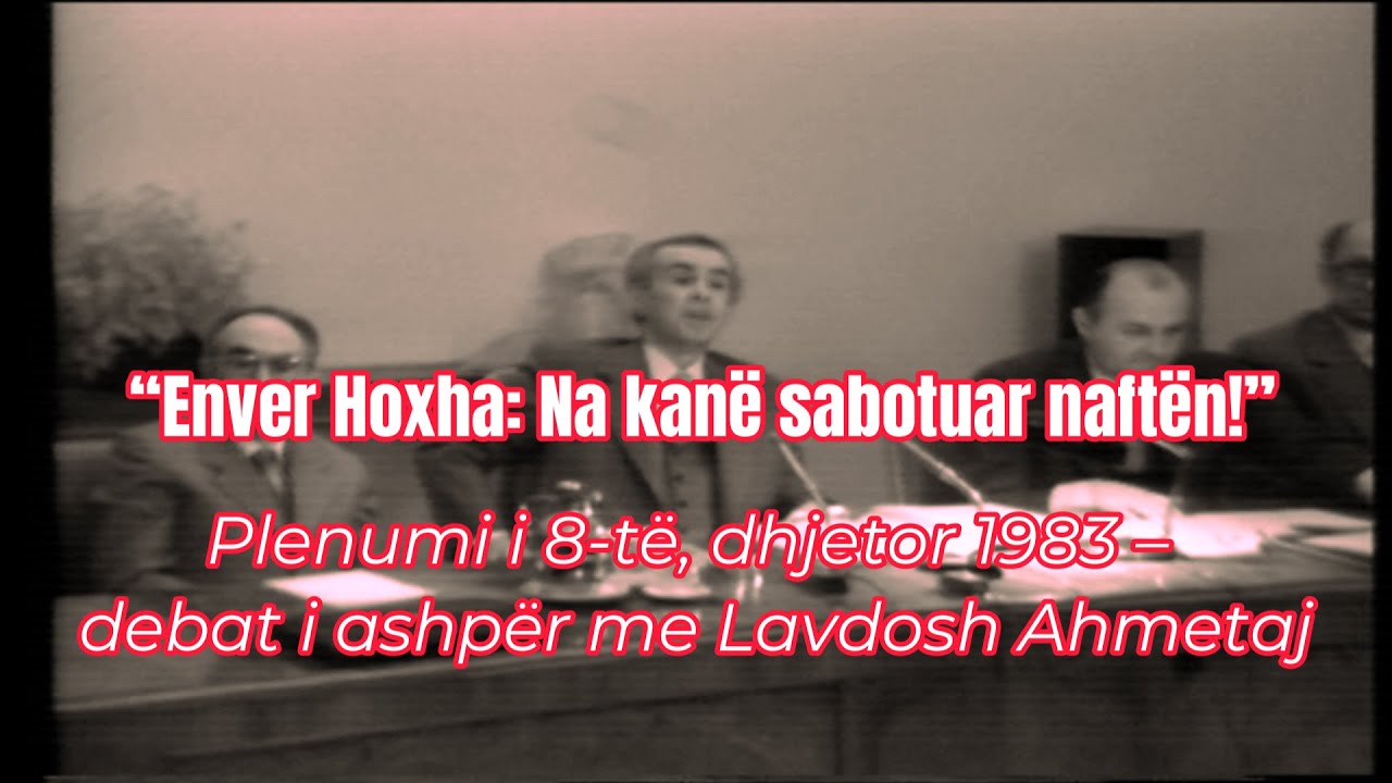 ‘E kanë sabotuar naftën!’ – Fjalimi tronditës i Enver Hoxhës në dhjetor 1983