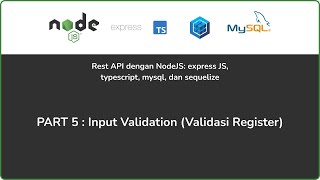 NodeJS Sequelize TypeScript - PART 5 : Input Validation (Validasi Registrasi)