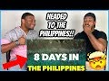 8 DAYS IN THE PHILIPPINES IN 8 MINUTES (REACTION)