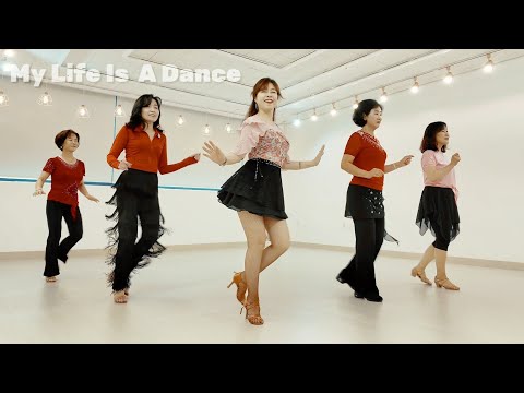 My Life Is A Dance Line Dance(HighBeginner)