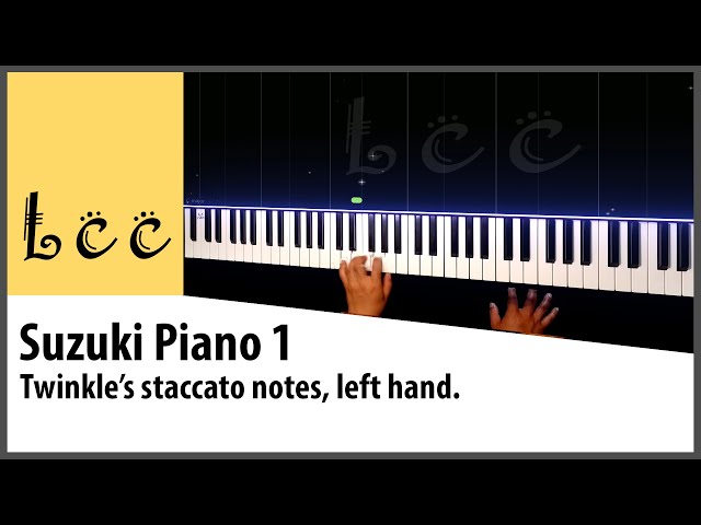 Lcc - Suzuki Piano 1 - Twinkle's staccato notes - left hand (mano izquierda) - hidden cat!