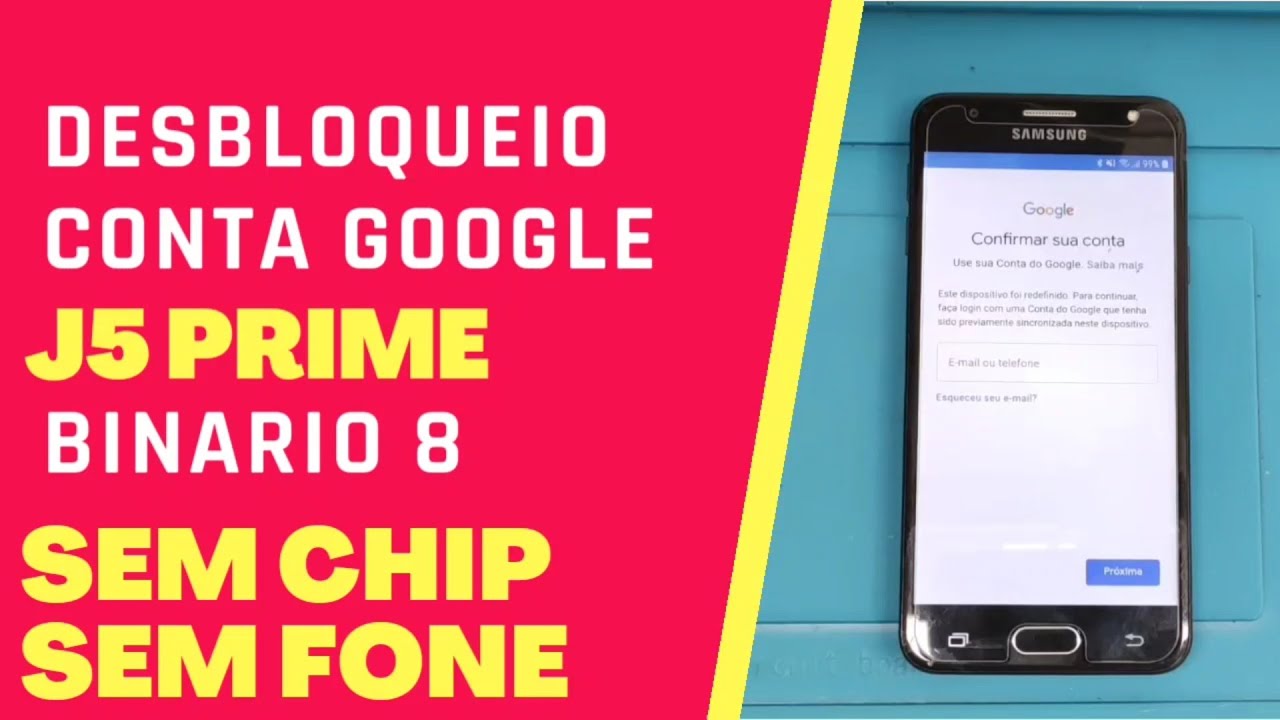 DESBLOQUEIO CONTA GOOGLE J5 PRIME - YouTube