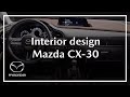 Mazda CX-range | Mazda CX-30 | Interior Materials