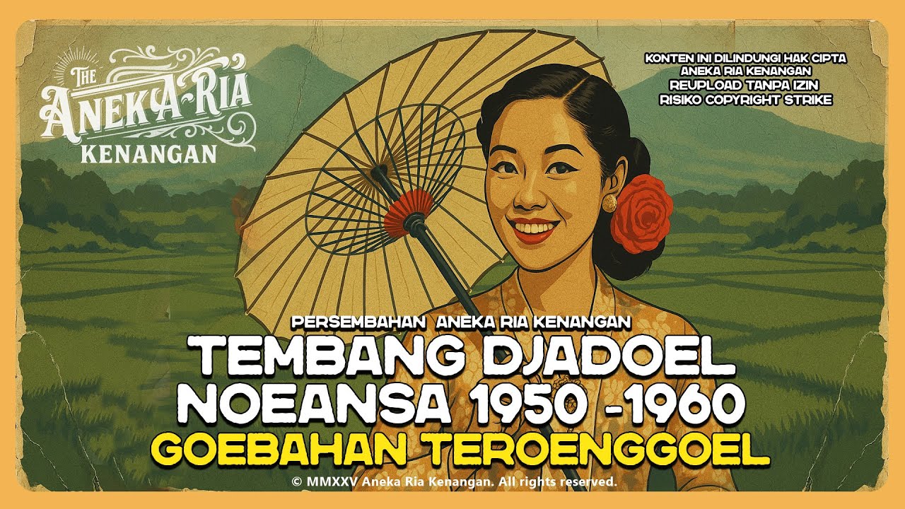 Tembang Djadoel Nuansa Nostalgia 1950 - 1960 | Musik Jadul Indonesia | GOEBAHAN TEROENGGOEL