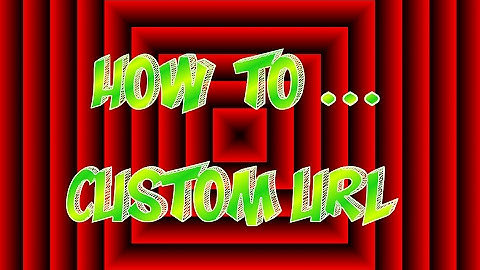 How to Get a Custom YouTube Channel URL in "2017"