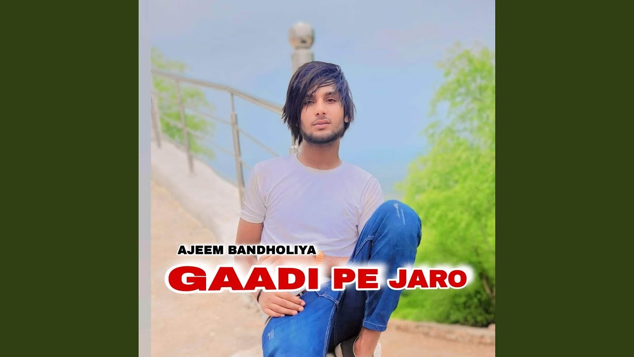 Gadi Pe Jaro
