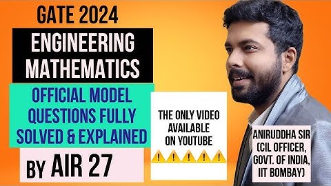 GATE Engineering Mathematics : Official Model Questions : Fully Solved #gate2024 #aniruddhasir #iit