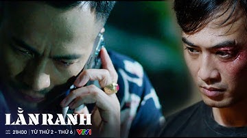 Lằn ranh tập 22 | Thiệu hoang mang trước nguy cơ viên sẽ khai báo toàn bộ mọi thứ