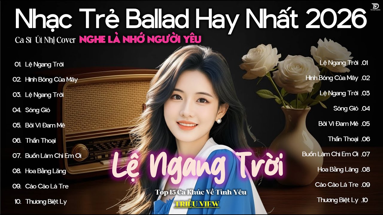 Lệ Ngang Trời 🎧 BXH 15 Ca Khúc Về nỗi Đau Tình Yêu ♫ Top 30 Nhạc Trẻ Ballad Hot Trend 2026