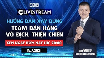 Livestream: XÂY DỰNG ĐỘI NHÓM BÁN HÀNG THÀNH CÔNG