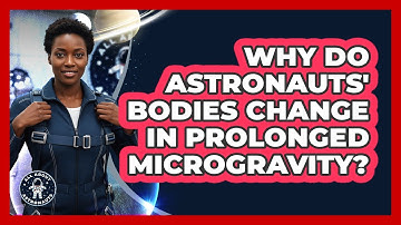 Why Do Astronauts