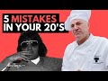 5 Mistakes To Avoid In Your 20's | Chef Wonderful