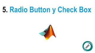 Curso Básico de GUI MATLAB 5. Radio Button y Check Box