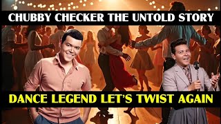The Incredible Legacy Of Lets Twist Again That Changed Music Forever Chubby Checker Doentary