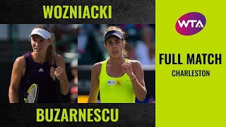 Caroline Wozniacki vs. Mihaela Buzarnescu | Full Match | 2019 Charleston Third Round