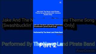 Jack And The Never Land Pirates Theme Song Swashbucklin Version Audio Only - Part 2