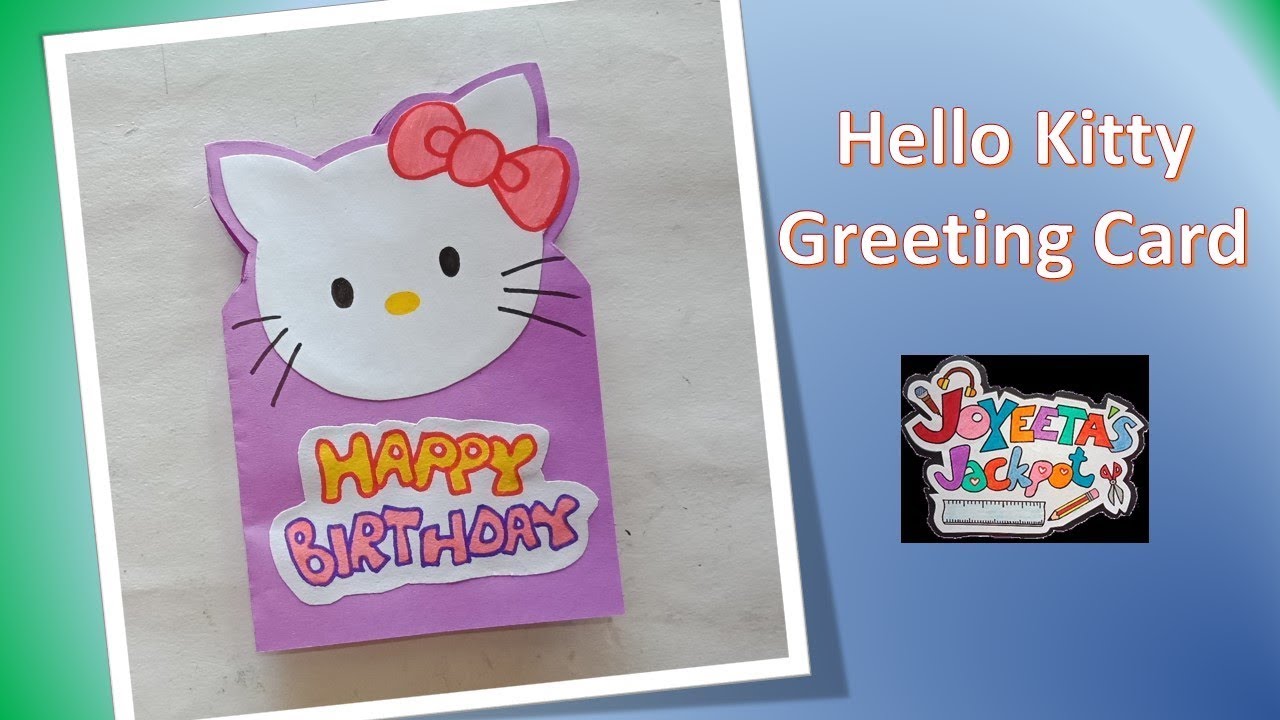 Hello Kitty Birthday Card Easy Simple Joyeeta S Jackpot Youtube