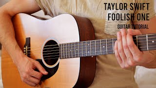 Taylor Swift - Foolish One EASY Guitar Tutorial With Chords / Lyrics