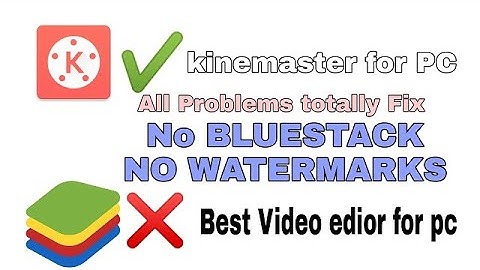 How to Install Kinemaster Lifetime Free on PC or Laptop | 4K Layer | No Watermark