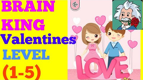 Brain king iq crush valentine special level 1 2 3 4 5 solution or walkthrough