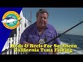 Rods & Reels Needed For Tuna Fishing In Southern California | SPORT FISHING