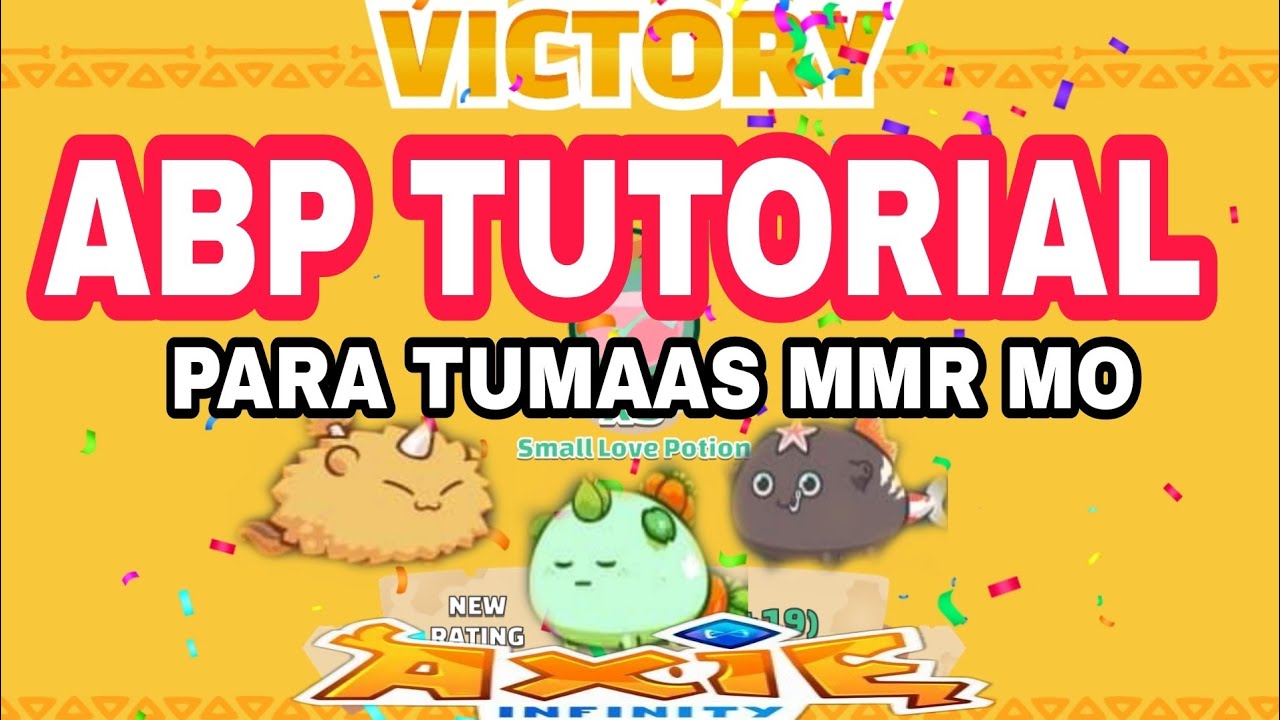 ABP SEASON 19 TUTORIAL HIGH WINRATE Axie Infinity