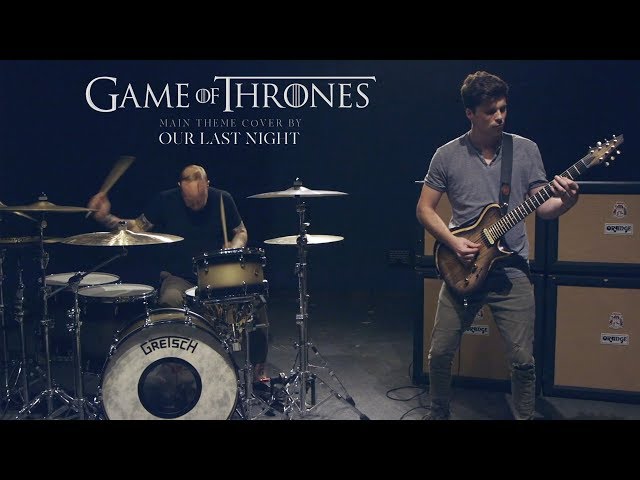 Game Of Thrones Theme Song (Rock Remix) - Our Last Night (GOT Rock Remix) class=