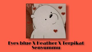 Eyes Blue X Heather X Terpikat Senyummu (lyrics) cover Brigita Meliala Viral Tiktok 2020!!!