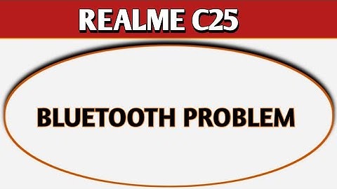 Realme c25 me bluetooth problem | how to fix Bluetooth problem in Realme c25, Bluetooth not working