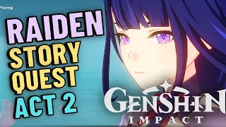 Raiden Shogun Story Quest “Imperatrix Umbrosa Chapter: Act 2 - Transient Dreams” | Genshin Impact