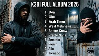 PLAYLIST K3BI TERPOPULER 2026 | FULL ALBUM KEILANDBOI | LAGU TIMUR VIRAL - NO ADS
