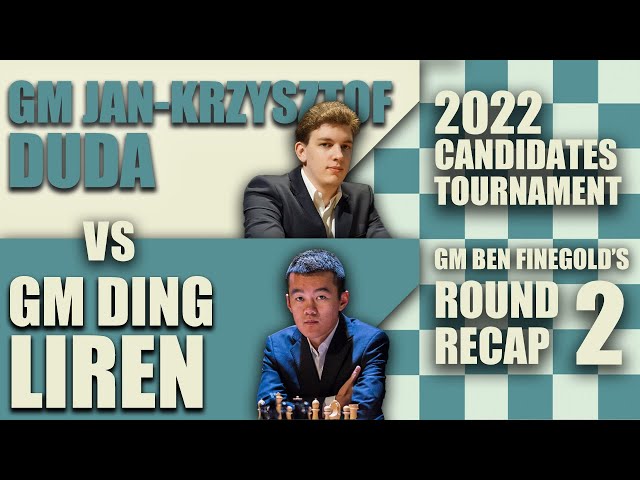 2022 Candidates Round 6: GM Ian Nepomniachtchi vs GM Jan-Krzysztof Duda 