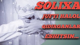 Solixa Jufti Halolсолиха Жуфти Халол