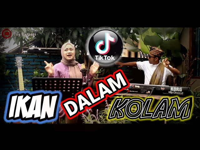 IKAN DALAM KOLAM  viral tiktok versi TANJIDOR PROGRESIF - INA SALSA x Fily KURCACI tatalu di saung class=