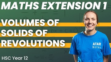 Volumes of Solids of Revolutions | HSC Year 12 Maths Extension 1